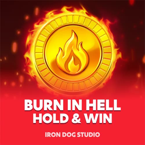 Burn In Hell Hold and Win