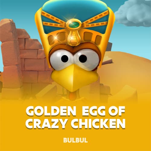 Golden Egg of Crazy Chicken