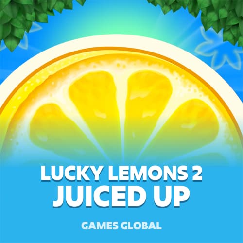Lucky Lemons 2 - Juiced Up