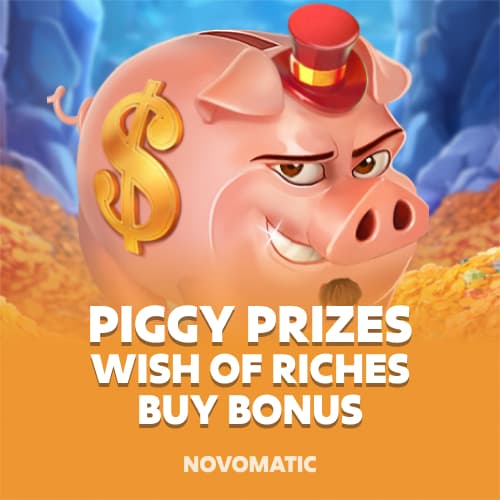 Piggy Prizes Wish of Riches Buy Bonus