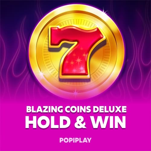Blazing Coins Deluxe: Hold & Win