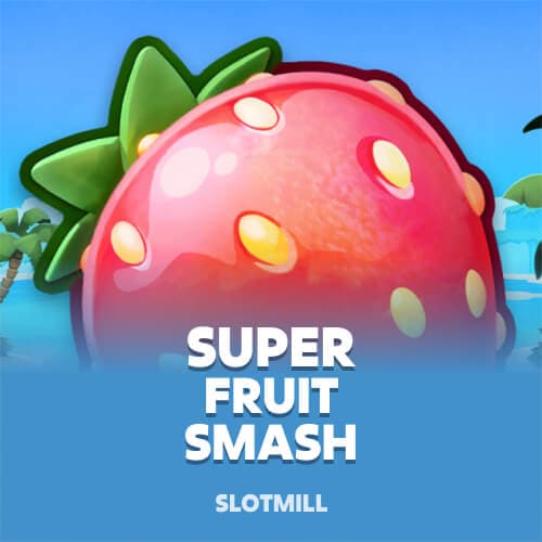 Super Fruit Smash
