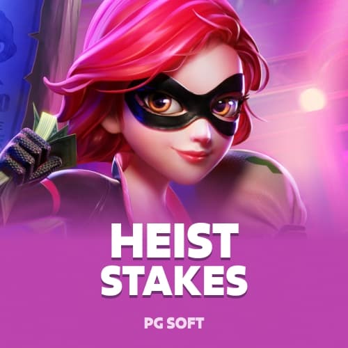 Heist Stakes