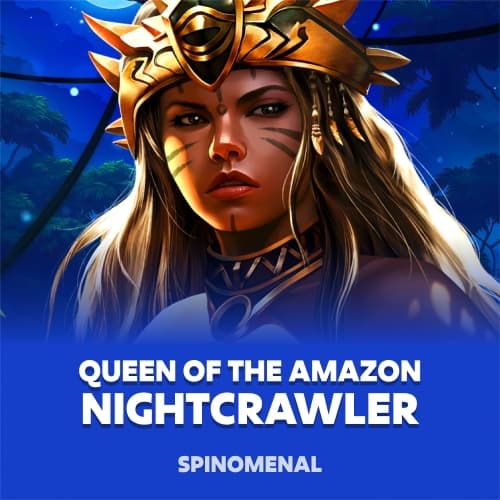 Queen Of The Amazon - Nightcrawler