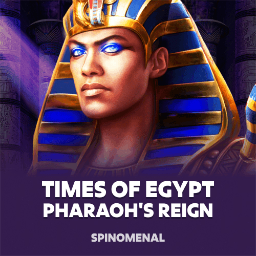 Times of Egypt - Pharaoh's Reign