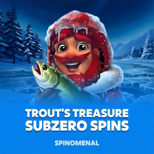 Trout's Treasure - Subzero Spins
