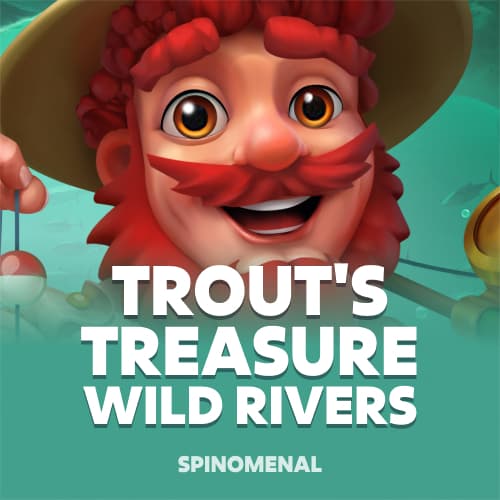 Trout's Treasure - Wild Rivers