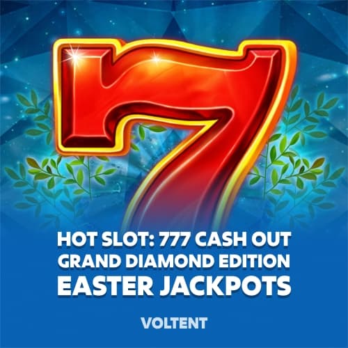 Hot Slot: 777 Cash Out Grand Diamond Edition Easter Jackpots